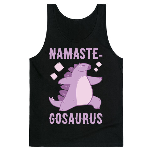 Namaste-gosaurus Tank Top