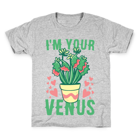 I'm Your Venus Kids T-Shirt