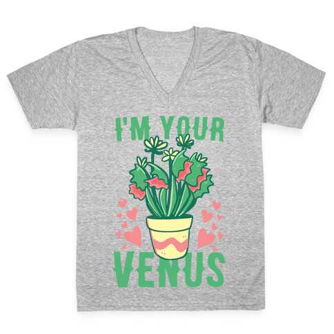 I'm Your Venus V-Neck Tee Shirt