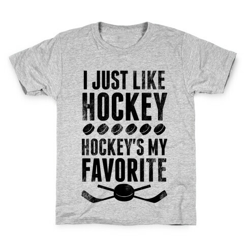 I Just Like Hockey, Hockey's My Favorite! Kids T-Shirt