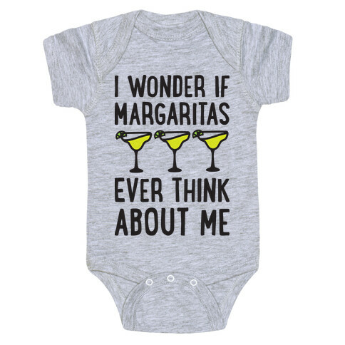I Wonder If Margaritas Ever Think About Me Baby One-Piece