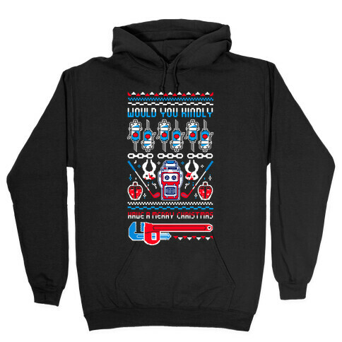 Would You Kindly Have A Merry Christmas Hooded Sweatshirt