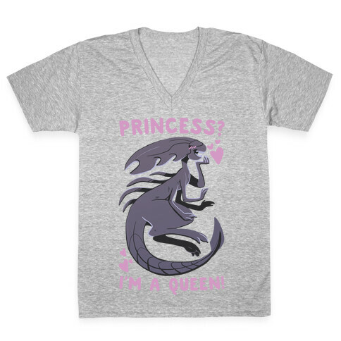 Princess? I'm A Xenomorph Queen! V-Neck Tee Shirt