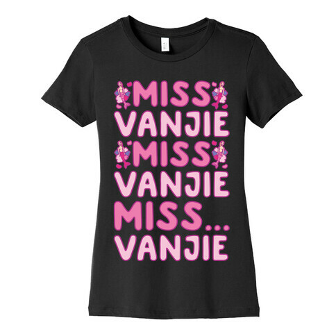 Miss Vanjie Parody White Print Womens T-Shirt