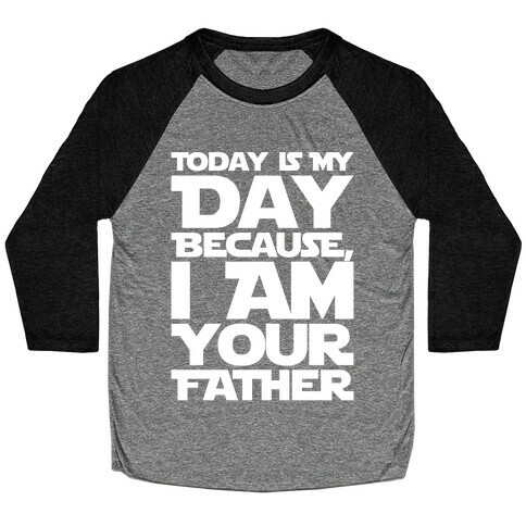 I Am Your Father Father's Day Parody White Print Baseball Tee