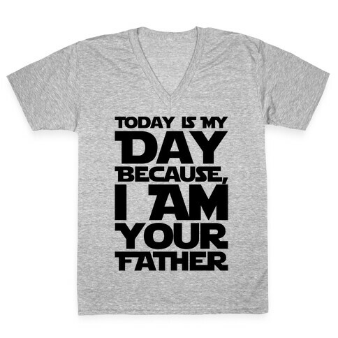 I Am Your Father Father's Day Parody V-Neck Tee Shirt