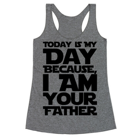 I Am Your Father Father's Day Parody Racerback Tank Top