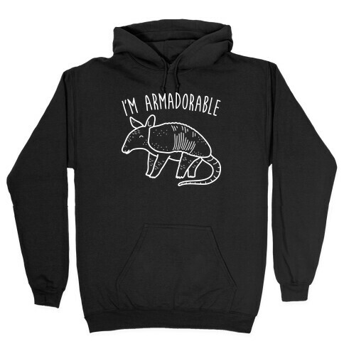 I'm Armadorable Hooded Sweatshirt