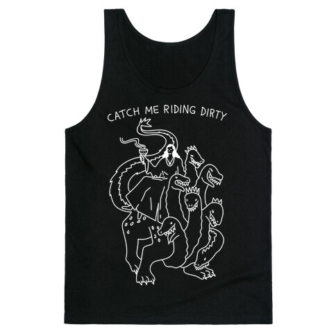 Catch Me Riding Dirty Mother of Harlots Tank Top