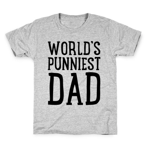 World's Punniest Dad  Kids T-Shirt