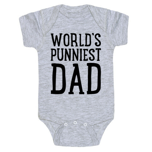 World's Punniest Dad  Baby One-Piece