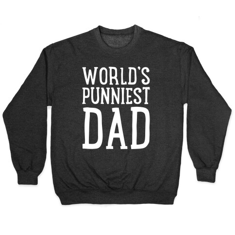 World's Punniest Dad White Print Pullover