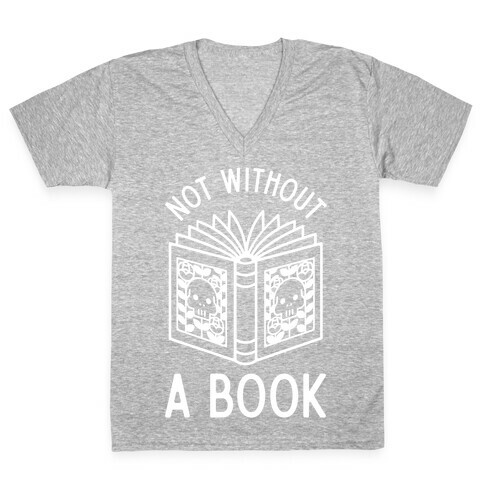 Not Without a Book V-Neck Tee Shirt