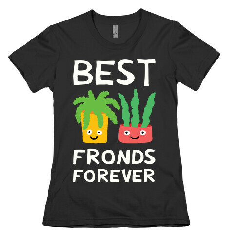 Best Fronds Forever Womens T-Shirt