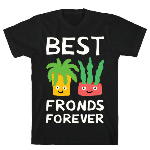 Best Fronds Forever T-Shirt