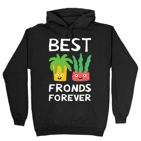 Best Fronds Forever Hooded Sweatshirt