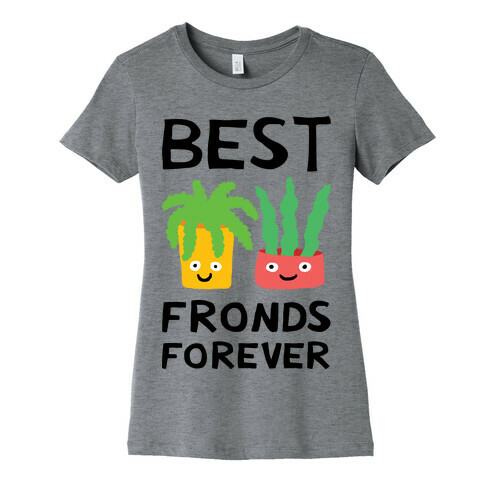 Best Fronds Forever Womens T-Shirt