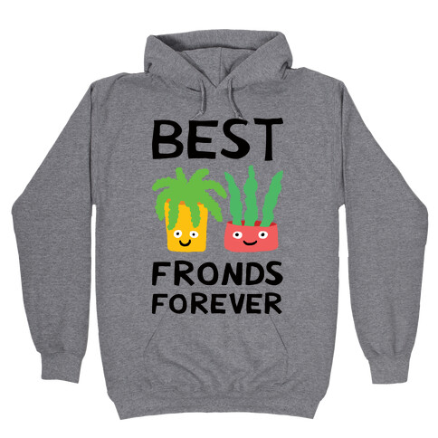 Best Fronds Forever Hooded Sweatshirt
