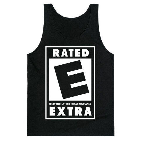 Rated E for Extra Tank Top