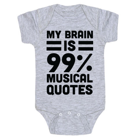 My Brain Is 99% Musical Quotes Baby One-Piece