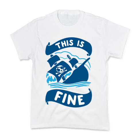 This Is Fine Ship  Kids T-Shirt