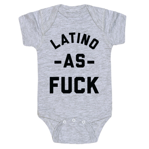 Latino as F*** Baby One-Piece