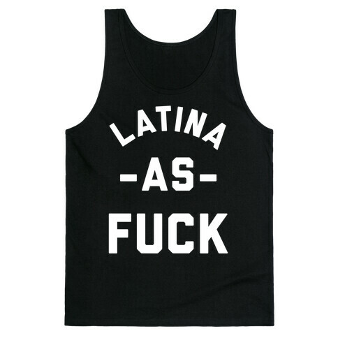 Latina as F*** Tank Top