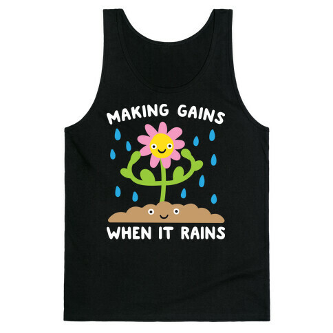 Making Gains When It Rains Flower Tank Top