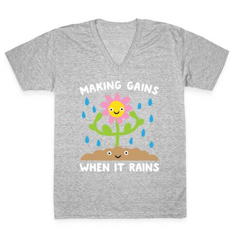 Making Gains When It Rains Flower V-Neck Tee Shirt