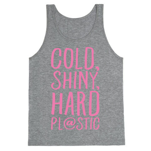 Cold Shiny Hard Plastic Parody White Print Tank Top