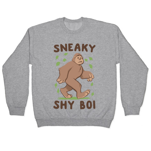 Sneaky Shy Boi Pullover