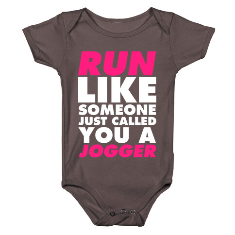 Run Like Someone Just Called You a Jogger Baby One-Piece