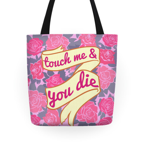 Touch Me & You Die Tote