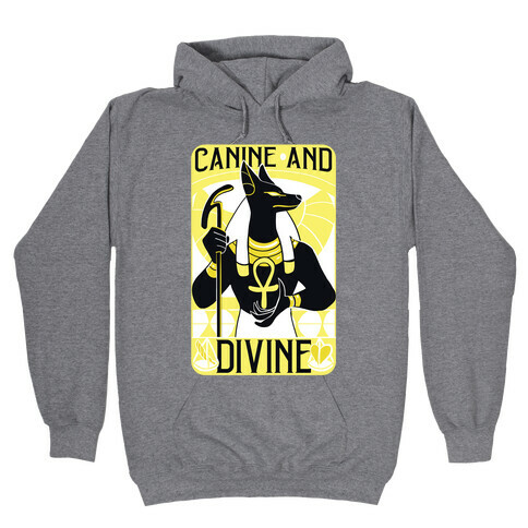 Canine and Divine Hooded Sweatshirt