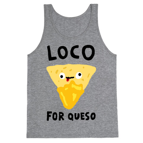 Loco For Queso Tank Top