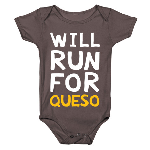 Will Run For Queso Baby One-Piece