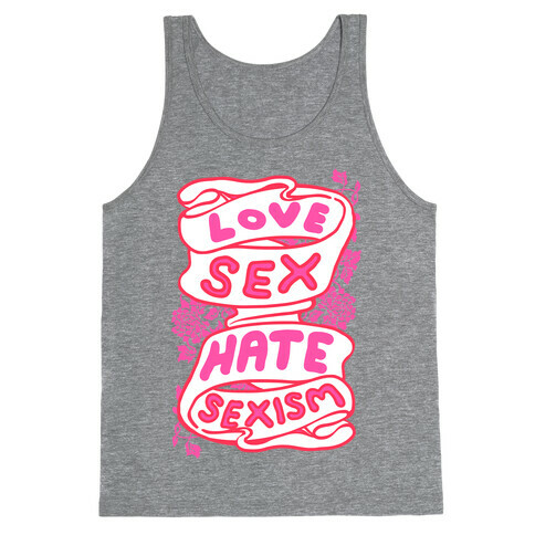 Love Sex Hate Sexism Tank Top