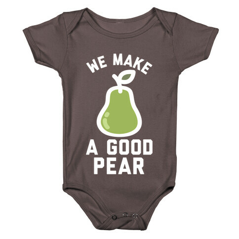 We Make Good Pear Reversed Best Friend Baby One-Piece