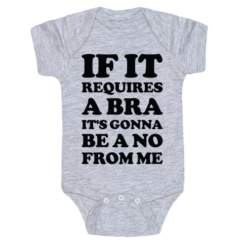 If It Requires a Bra Baby One-Piece