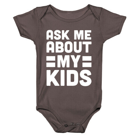 Ask Me About My Kids Baby One-Piece