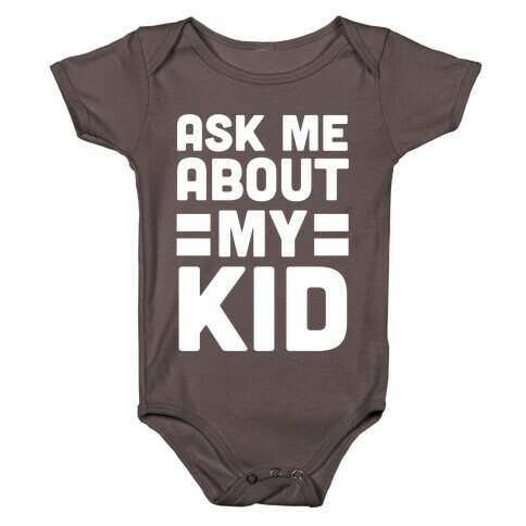 Ask Me About My Kid Baby One-Piece