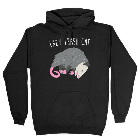 Lazy Trash Cat Hooded Sweatshirt