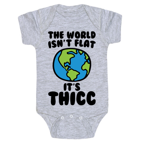 The World Isn't Flat It's Thicc Baby One-Piece