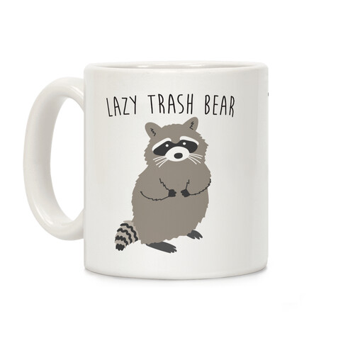 Lazy Trash Bear Coffee Mug