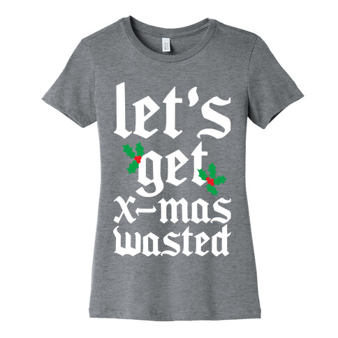 X-Mas Wasted Womens T-Shirt