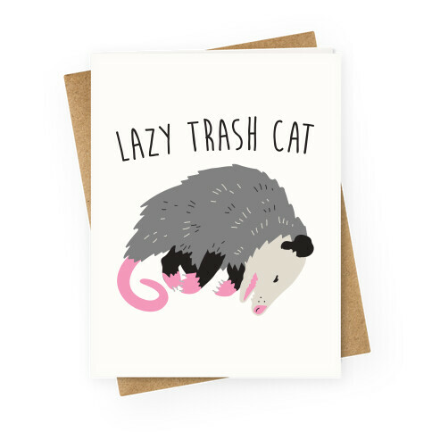 Lazy Trash Cat Greeting Card