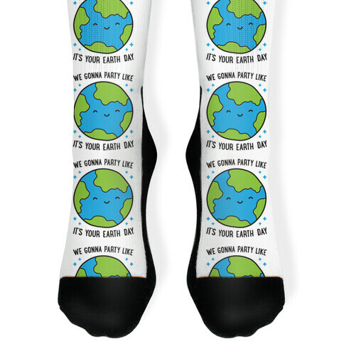 We Gonna Party Like It's Your Earth Day Sock