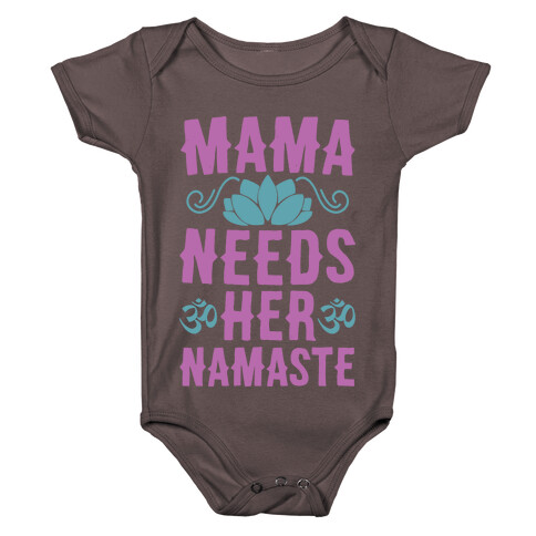 Mama Needs Her Namaste Baby One-Piece