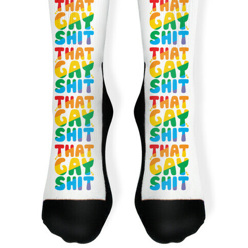 That Gay Shit Sock