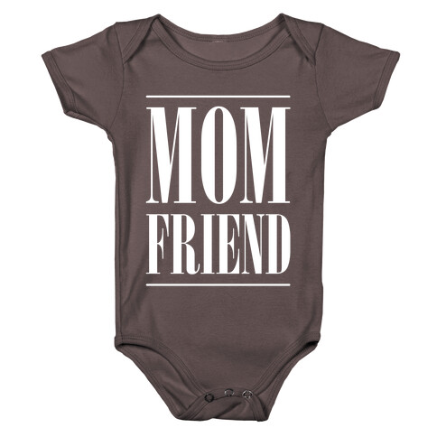 Mom Friend Baby One-Piece